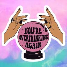 Divination Crystal Ball YOU'RE OVERTHINKING AGAIN, Waterproof Vinyl Sticker - Durable Smooth Surface, Self-Adhesive Bumper Sticker, Suitable For Cars, Windows, Laptops, Trucks, Water Bottles - Multi-Purpose Durable Design, Car Sticker - Vinyl - View 2
