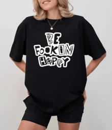 Black T-Shirt With "BE FOOKIN HAPPY" Text In Doodle Style, Unisex Relaxed Fit - Black - View 6