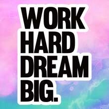 WORK HARD DREAM BIG.,Directly Conveying The Attitude Of "Working Hard And Staying Grounded, While Also Daring To Dream Big" - Waterproof Vinyl Sticker - Durable Smooth Surface, Self-Adhesive Bumper Sticker, Suitable For Cars, Windows, Laptops, Trucks, Water Bottles - Multi-Functional Durable Design, Car Sticker - Vinyl - View 2