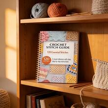 A Spiral-Bound Crochet Stitch Pattern Notebook: 125 Common Stitches, Including 3 Crochet Techniques, Step-By-Step Illustrations Suitable For Beginners To Advanced Crocheters. Covers Fabric Textures, Lace Edgings, And Wavy Patterns, With Handmade Crochet And Craft Guidance - A - View 4