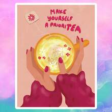 Hand-Held Hot Tea MAKE YOURSELF A PRIORITEA, Waterproof Vinyl Sticker - Durable Smooth Surface, Self-Adhesive Bumper Sticker, Suitable For Cars, Windows, Laptops, Trucks, Water Bottles - Multi-Purpose Durable Design, Car Sticker - Vinyl - View 9