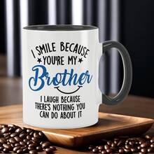 Taza de café de cerámica de 11oz con frase divertida para hermano, taza de té de porcelana con "Sonrío porque eres mi hermano", vajilla novedosa y humorística para hermanos, regalo perfecto de cumpleaños, Navidad y vacaciones para hermano mayor/menor, regalo broma familiar divertido para hermanos - Multicolor - Ver 19