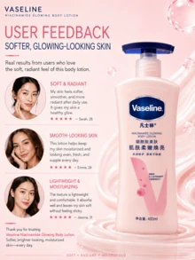 Vaseline 菸鹼醯胺亮澤身體乳 200/400ml，溫和呵護敏感肌膚，額外防護，修復肌膚屏障，深層補水，輕盈不黏膩，蘊含LipoPro科技、角鯊烷和維生素原B5，舒緩保濕，尤其適合乾性和敏感性肌膚，每日保濕並修復肌膚屏障。 - 菸鹼醯胺亮膚潤膚乳 - 查看 8