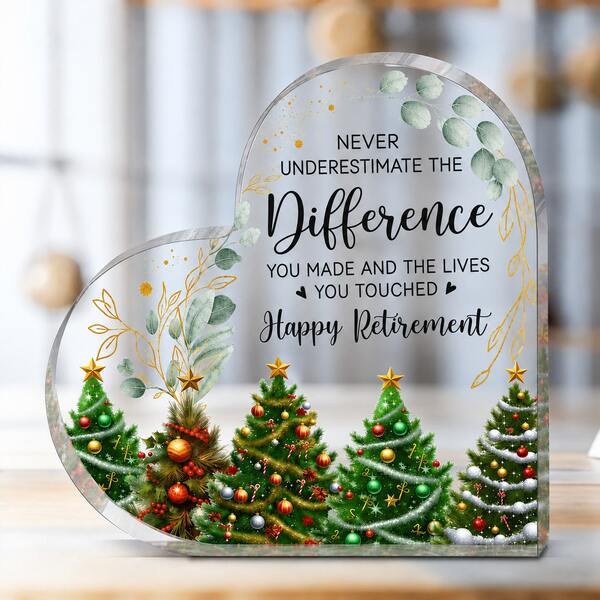 1PC Christmas Retirement Gifts Heart Shaped Acrylic Plaque, Never Underestimate The Difference You Made Inspirational Desk Decor Keepsake, Xmas Retirement Gift For Coworker Teacher Nurse Mom Dad Colleague Retirees
