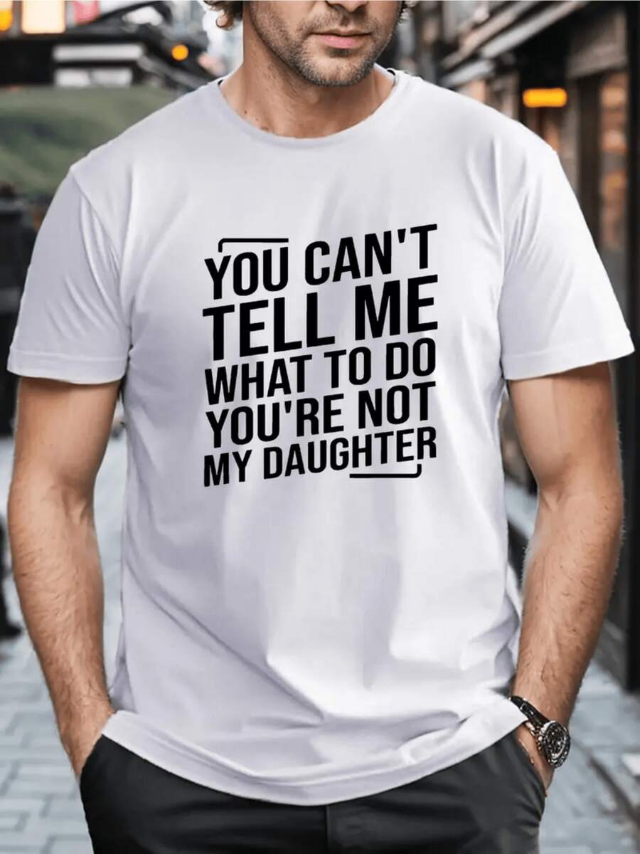 Frase divertida sobre independencia personal que expresa autoridad ante una hija rebelde resaltada en letras blancas para esta camiseta de hombre - Blanco - Ver 1