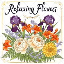 Relaxing Floral Coloring Book For Adults Stress Relief Beautiful Floral Patterns Bold & Easy, Minimalist Large Designs To Help You Relax, Includes Cute Comfortable Patterns (Bold & Easy To Color), Anxiety Relaxation Art Drawing Book - Flowers - View 17