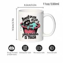 Sassy Bathing Raccoon Coffee Mug, Splish Splash Funny Attitude Quote White Ceramic Cup, Viral Meme Humor Gift For Raccoon Fans, Introverts & Snarky People, 11oz Porcelain Mug For Hot & Cold Drinks Daily Use - Multicolor - View 8