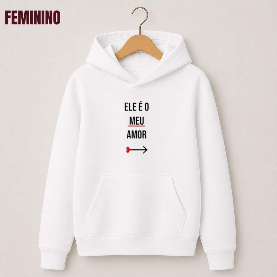 Moletom Canguru SOMENTE 1 PEÇA Unissex Agasalho Estamp Casal Ele é Meu Amor, Ela é Meu Amor Romântico Fofo Inverno