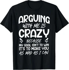 Arguing With Me Is Crazy Because My Goal Isn't To Win T-Shirt Classic Black Four Seasons Plus-Sized Ladies Short Sleeve/Halloween, Thanksgiving - 黑色 - 查看 8