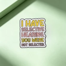 Funny Phrase Enamel Pin, I Have Selective Hearing, Lapel Pin Brooch, Backpack Clothing Shirt Pin, Jewelry Gift, Street Pin, Clothing Bag Pendant, School Korean Style Teacher Supplies Bag Pendant, Cute Office Accessory, Shirt Jacket Christmas Halloween Autumn Winter Accessory, Suitable For Teenagers, Youth, Men, Casual, Outdoor, Sports, Vacation, Graduation Gift, Birthday, Daily Wear, Clothing Pin, Teacher Gift - Multicolor - View 6