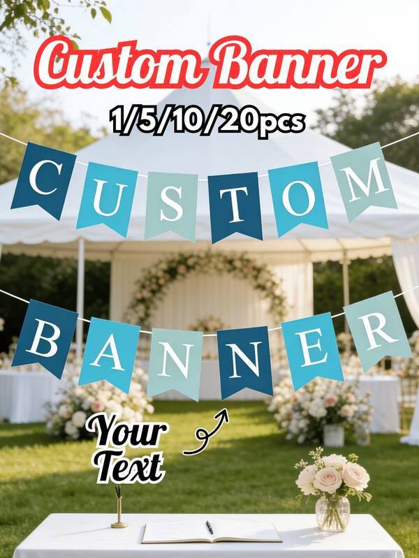 1/5/10/20 PCS Personalized Custom Text Banners, Design Your Own Birthday Party Wedding Banner, Modern Stylish Unique Gift For Him Her, Anniversaries, Birthday Party, Singles Party, Housewarming, Photo Backdrop, Aesthetic Home