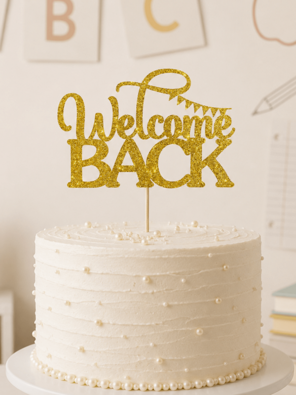3pcs Gold Welcome Back Cake Toppers, Suitable For Back To School/Graduation Party Celebration/New Home/Housewarming/Classroom Party/Back To School Event/Military Homecoming Cake Decoration
