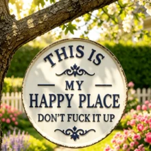 1pc Humorous Garden Sign "This Is My Happy Place, Don't Mess It Up" Vintage Decor, Printed Aesthetic Room Decoration Welcome Round Sign, Suitable For Home, Garden, Farm, Bar Or Coffee Shop Wall Decor, Vintage Statement Sign, Suitable For Room, Bedroom, Home Wall Decor - Multicolor - View 2