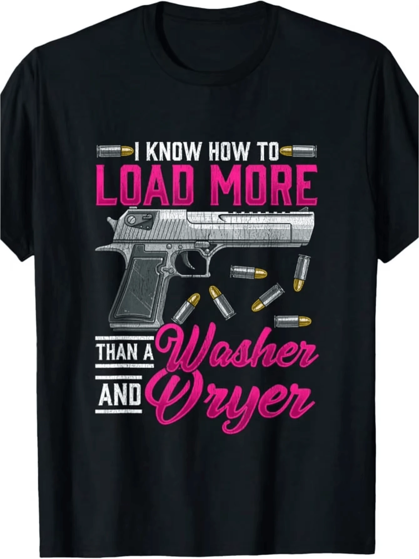 Funny T-Shirt For Women Who Love Guns - Made Of 100%, 180G, Features The Saying 'I Can Load More Than A Washer And Dryer', Short Sleeves, Round Neck - - Black - View 1