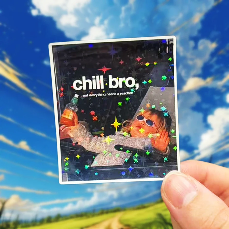Girl Chill Bro, The 
