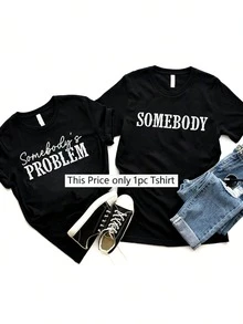 1pc Couple Matching T-Shirts For Him & Her - King & Queen Print "Somebody's Problem" & "Somebody's Queen" Black Crew Neck Short Sleeve Humorous Shirts - 男士 - 查看 1