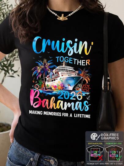 Cruisin Together 2026 Bahamas Cruise Shirt Making Memories For A Lifetime Tropical Vacation T-Shirt For Women And Men Perfect For Cruise Trips And Bea