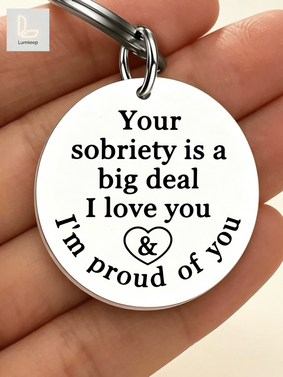 "Your Sobriety Is A Big " Recovery Keychain – Powerful Encouragement For Addicts In Recovery – Stylish Round Tag With Heart & Pride Message – Perfect 1 Year Sober, AA/NA Gift, Or "Proud Of You" Milestone Present