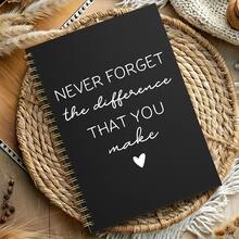 1pc 5.5x8.3 Inch Spiral Notebook, "Never Forget The Difference You Made" Inspirational Journal, Minimalist Black Cover Notebook, Thank You Gift For Teacher/Colleague/Boss, Retirement Farewell Keepsake - Black and White - View 3