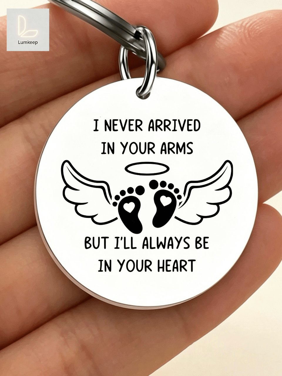 "I Never Arrived In Your Arms" Memorial Keychain – Heartfelt "Always Be In Your Heart" Message – Stylish Angel Baby Design With Wings & Halo – Perfect Miscarriage, Stillbirth, Or Angel Baby Loss Gift For Grieving Parents