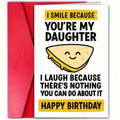 1Pc Funny Daughter Birthday Card With "I Smile Because You're My Daughter" And "I Smile Because You're Helpless" - Cute Daughter Souvenir - Birthday Party Decoration And Blessings