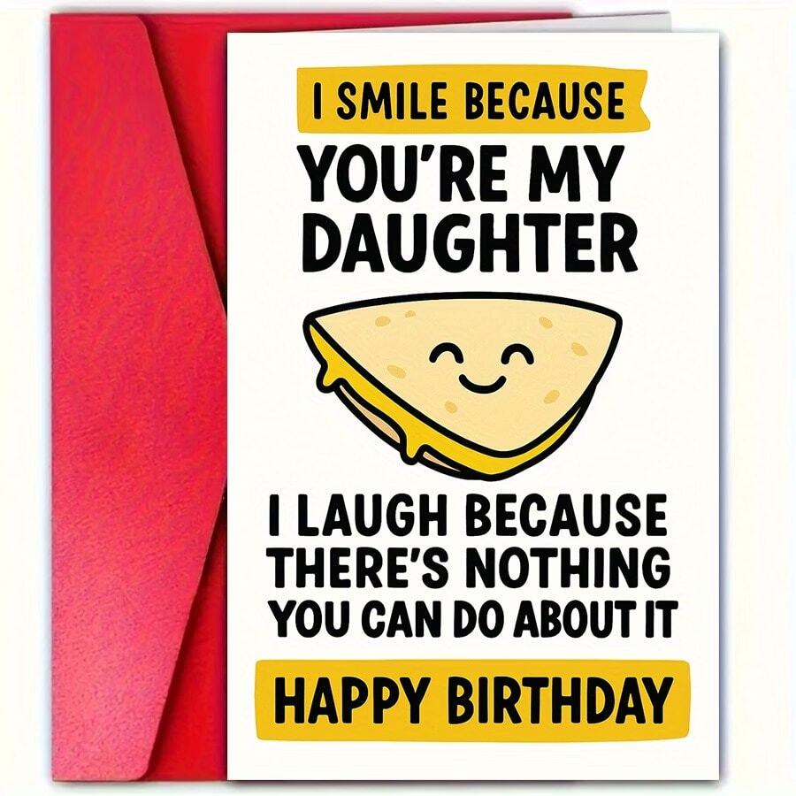 1Pc Funny Daughter Birthday Card With "I Smile Because You're My Daughter" And "I Smile Because You're Helpless" - Cute Daughter Souvenir - Birthday Party Decoration And Blessings - View 1