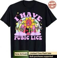 I Have Pubic Lice Shirt • Adult Humor Attitude T-Shirt • Funny Offensive Shirt - Black - View 2
