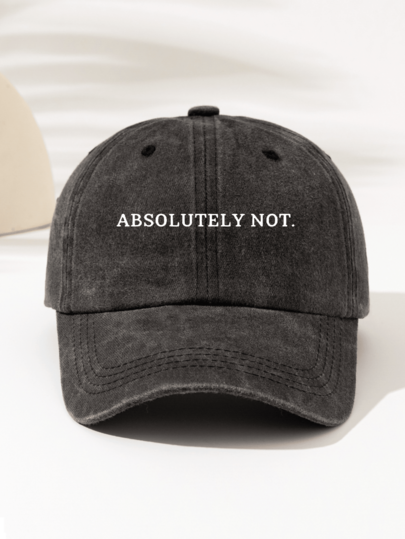 1pc Fashionable Minimalist Washed Baseball Cap "ABSOLUTELY NOT" Printed Pattern, American Vintage Style, Unisex Essential Fashion Item, High Aesthetic Value, All-Season Decorative Style, Gift For Family And Friends