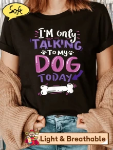 Women's "I'm Only Talking To My Dog Today" Graphic T-Shirt - Casual Short-Sleeve Round-Neck Top, Decorated With Paw Prints And Bone Patterns, Black An - Black - View 1