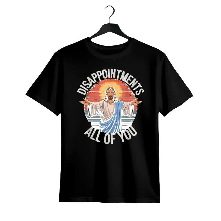 Cotton Funny Jesus Disappointments All Of You Sarcastic T-Shirt 100% Cotton T-Shirt - 黑色 - 查看 1