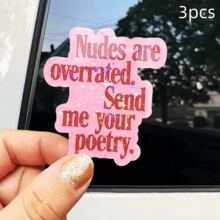 Nudes Are Overrated. Send Me Your Poetry.,With A Touch Of Artistic And Clear-Headed Cool, Waterproof Vinyl Sticker - Durable Smooth Surface, Self-Adhesive Bumper Sticker, Suitable For Cars, Windows, Laptops, Trucks, Water Bottles - Multi-Functional Durable Design, Car Sticker - Vinyl - View 12
