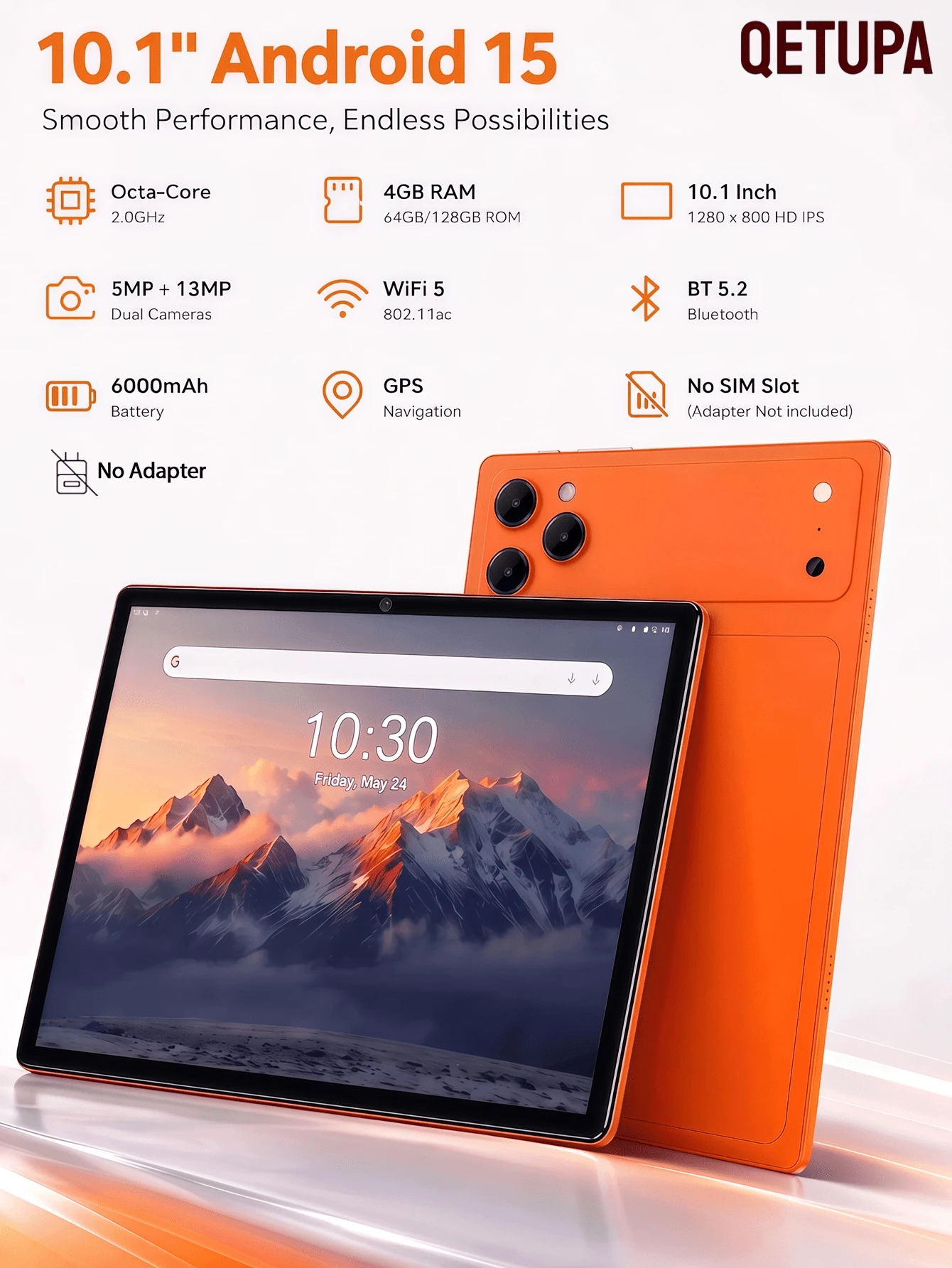 Qetupa Z17 10.1-Inch Android 15 Tablet, Octa-Core 1.8GHz, 4GB RAM 64GB/128GB ROM, 1280*800 HD IPS Touchscreen, BT5.2, WiFi5, GPS, 5MP Front 13MP Rear Camera, 6000mAh Battery, No SIM Card Support (No Adapter) - Orange - View 1