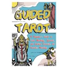 Complete Tarot Meanings, Diverse Spreads And Intuitive Exercises For Seamless Readings, Step-By-Step Guidance To Deepen Connection With Symbolism And Unlock Inner Wisdom - Tarot - View 3
