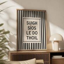 1pc Irish Quote Wall Art Picture "Suigh Síos Le Do Thoil" Typography Canvas Print Paintings|Minimalist Black White Home Decor For Bedroom,Living Room Or Dining Room,Scandinavian Funny Quote Poster,Gift For Her/Him,Unframed/Hanging Poster/Framed - Pattern 3 - View 1