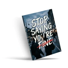 Stop Saying You're Fine, Practical Self-Help Guide For People , Emotional Honesty, Healthy Boundaries, Self-Worth, Confidence & Communication Skills, Personal Growth Reading For Adults & Young Adults - Self-worth & Healthy Boundaries - View 2