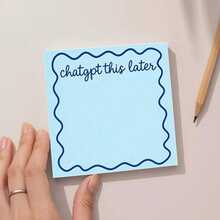 1pc Pink & Blue Fun "Chatgpt This Later" Sticky Notes, Light Blue Wavy Edge Self-Adhesive Memo Notepad, Office School Desktop Supplies, Aesthetic Daily Planner Decorative Sticky Notes For Students And Office Workers - 50-sheet Sticky Note Pad - View 13