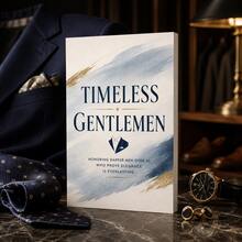 Men's Style & Timeless Elegance Guides, Smart Dressing, Classic Gentleman Fashion, Business Casual And Formal Looks, Personal Image, Confidence And Refined Style For Men Over 50, English Edition, Gift For Husband Or Dad - Men's Style & Elegance Guide - View 10