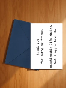 1pc Funny Thank You Card & Envelope, "Thank You For Being My Friend... Even Though My Life Choices Are A Bit Weird" | Sarcastic Humorous Friendship Card, For Best Friend/BFF | Birthday, Anniversary, Any Occasion | Blank Inside - A - View 20