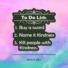 1/2/5 Pcs To-Do List, Kill People With Kindness, Contrast Is Cool And Funny Vinyl Stickers - Matte End, Self-Adhesive Bumper Stickers For Cars, Windows, Laptops, Trucks, Water Bottles - Versatile Design, Car Stickers - A - View 3