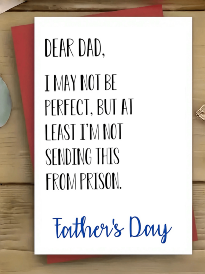 1 pieza Tarjeta de felicitación divertida para el Día del Padre, Querido Papá Puede que no sea perfecto Pero al menos no estoy enviando esto desde la prisión Tarjeta de nota humorística, Regalo novedoso para Papá, Tarjeta hilarante para el Padre de parte del Hijo o Hija Navidad