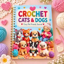English Version Crochet Cat & Dog Handmade Creative Manual, Cute Pet Yarn Knitting Theme Notebook, Adorable Cat & Dog Pattern Cover, Warm Grandma Handmade Style, Colorful Exquisite Design, Gold Spiral Binding, Suitable For Crochet Enthusiasts, Handmade DIY Experts And Pet Lovers, Daily Creative Recording And Planner Use, Home Leisure Handmade Inspiration Book, Perfect Gift For Birthdays And Holidays - Style 1 - View 2