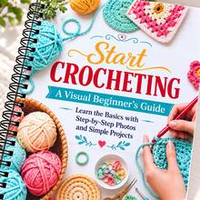 Crochet Knitting Beginner Tutorial Book, Zero-Based Handmade Knitting Guide For Beginners, Colorful Illustrated Teaching, Detailed Step-By-Step Instructions, Easy To Learn, DIY Yarn Crochet Creative Handmade Craft Tutorial, Suitable For Adults And Beginners, Home Leisure Handmade Interest Learning Supplies, Creative Gift - Style 1 - View 4