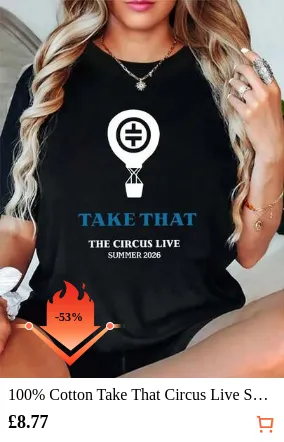 100% Cotton Take That Circus Live Summer 2026 T-Shirt Round Neck Short Sleeve Streetwear Fashion Breathable Homme Soft Unisex