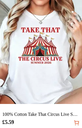 100% Cotton Take That Circus Live...